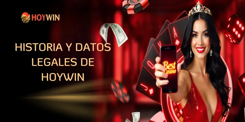 Historia y datos legales de Hoywin