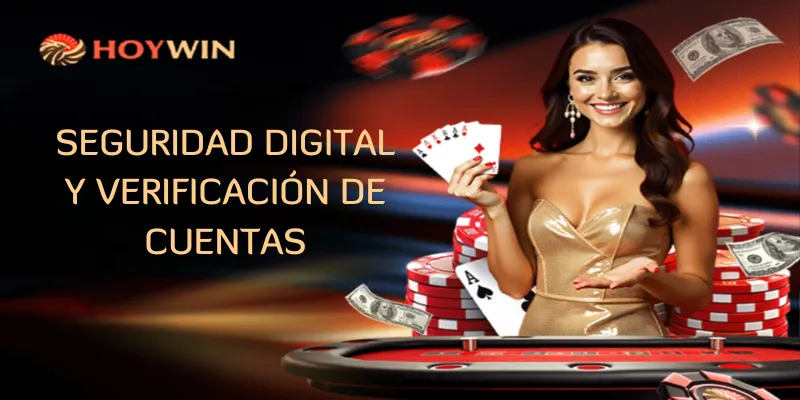 Seguridad digital y verificación de cuentas
